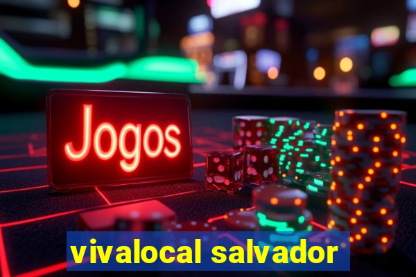 vivalocal salvador